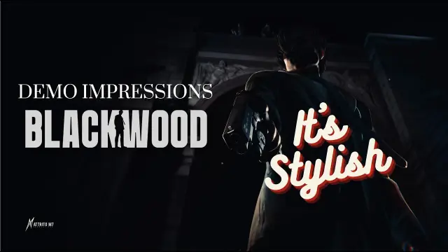 BLACKWOOD Demo Impressions: Gameplay, Pricing & Details